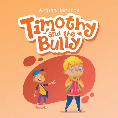 Timothy i łobuz - Timothy and the Bully