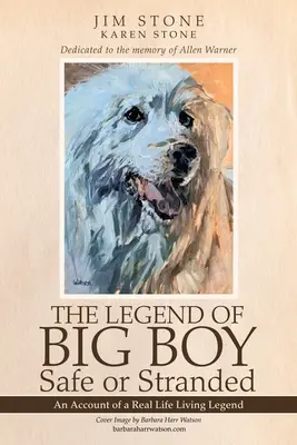 The Legend of Big Boy Safe or Stranded: Opowieść o prawdziwej żywej legendzie - The Legend of Big Boy Safe or Stranded: An Account of a Real Life Living Legend