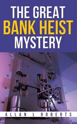 Tajemnica wielkiego napadu na bank - The Great Bank Heist Mystery