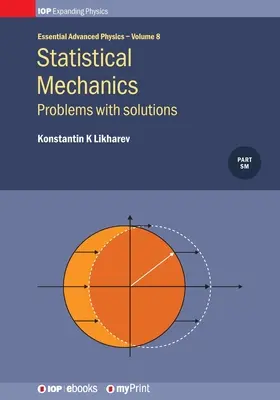 Mechanika statystyczna: Problemy z rozwiązaniami, tom 8: Problemy z rozwiązaniami - Statistical Mechanics: Problems with solutions, Volume 8: Problems with solutions