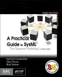 Praktyczny przewodnik po Sysml: Język modelowania systemów - A Practical Guide to Sysml: The Systems Modeling Language