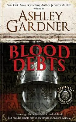 Blood Debts: A Leonidas the Gladiator Mystery