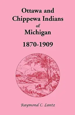 Indianie Ottawa i Chippewa z Michigan, 1870-1909 - Ottawa and Chippewa Indians of Michigan, 1870-1909