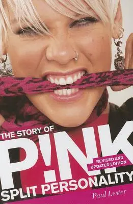 Historia P!nk: Rozszczepiona osobowość - Story of P!nk: Split Personality