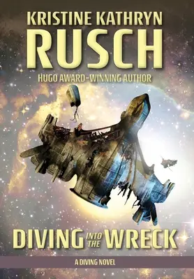 Diving into the Wreck: Powieść o nurkowaniu - Diving into the Wreck: A Diving Novel