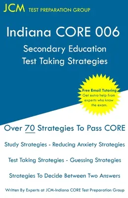 Indiana CORE 006 Szkolnictwo średnie - Strategie rozwiązywania testów: Indiana CORE 006 Developmental (Pedagogy) Area Assessments - Bezpłatne korepetycje online - Indiana CORE 006 Secondary Education - Test Taking Strategies: Indiana CORE 006 Developmental (Pedagogy) Area Assessments - Free Online Tutoring