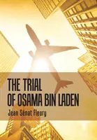 Proces Osamy Bin Ladena - The Trial of Osama Bin Laden