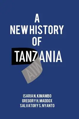 Nowa historia Tanzanii - A New History of Tanzania