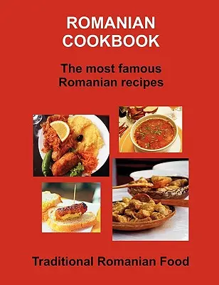 Rumuńska książka kucharska - Romanian Cookbook