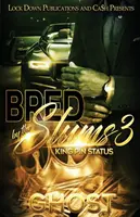 Wyhodowany przez slumsy 3: Status King Pin - Bred by the Slums 3: King Pin Status