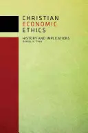 Chrześcijańska etyka gospodarcza: Historia i implikacje - Christian Economic Ethics: History and Implications