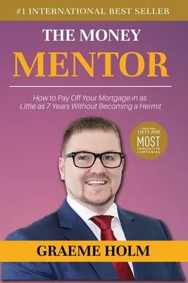 The Money Mentor: Jak spłacić kredyt hipoteczny w zaledwie 7 lat bez zostania pustelnikiem? - The Money Mentor: How to Pay Off Your Mortgage in as Little as 7 Years Without Becoming a Hermit