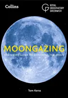 Moongazing - Przewodnik dla początkujących w odkrywaniu Księżyca - Moongazing - Beginner'S Guide to Exploring the Moon