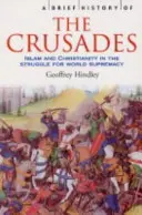 Krótka historia wypraw krzyżowych - Brief History of the Crusades