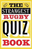 Najdziwniejszy quiz o rugby - Strangest Rugby Quiz Book