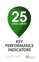 25 niezbędnych kluczowych wskaźników wydajności - 25 Need-To-Know Key Performance Indicators