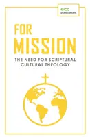 Dla misji: Potrzeba biblijnej teologii kultury - For Mission: The Need for Scriptural Cultural Theology