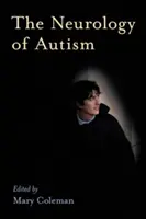 Neurologia autyzmu - The Neurology of Autism