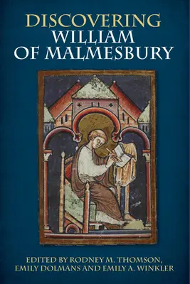 Odkrywanie Williama z Malmesbury - Discovering William of Malmesbury