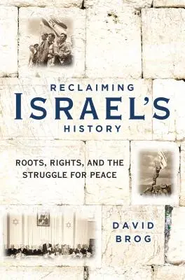 Odzyskiwanie historii Izraela: Korzenie, prawa i walka o pokój - Reclaiming Israel's History: Roots, Rights, and the Struggle for Peace