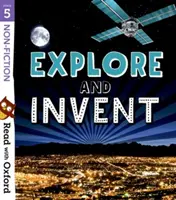 Czytaj z Oxford: Etap 5: Literatura faktu: Explore and Invent - Read with Oxford: Stage 5: Non-fiction: Explore and Invent