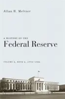 Historia Rezerwy Federalnej, tom 2, księga 2, 1970-1986 - A History of the Federal Reserve, Volume 2, Book 2, 1970-1986