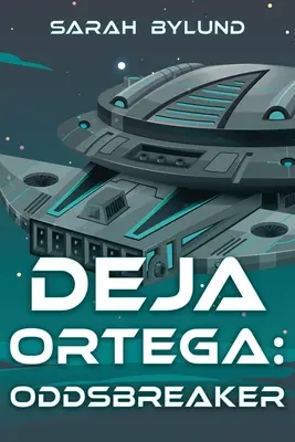 Deja Ortega: Łamacz szans - Deja Ortega: Oddsbreaker