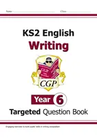 KS2 English Writing Targeted Question Book - Rok 6 - KS2 English Writing Targeted Question Book - Year 6