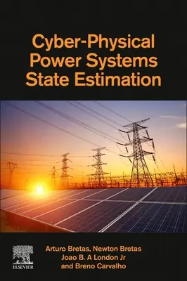 Szacowanie stanu cyberfizycznych systemów zasilania - Cyber-Physical Power Systems State Estimation