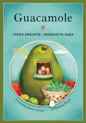 Guacamole: Un Poema Para Cocinar / Poemat o gotowaniu - Guacamole: Un Poema Para Cocinar / A Cooking Poem