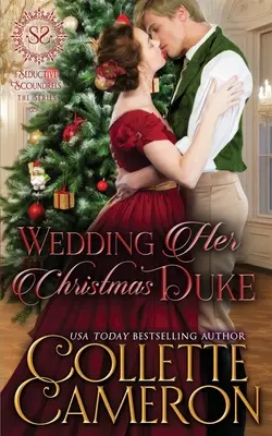 Wedding Her Christmas Duke: A Regency Romance