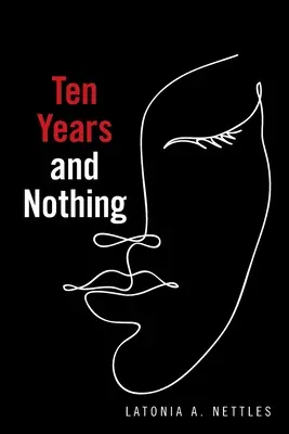 Dziesięć lat i nic - Ten Years and Nothing
