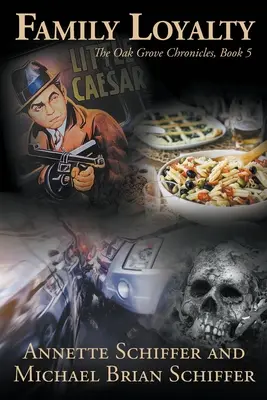 Lojalność rodzinna: Kroniki Oak Grove, Księga 5 - Family Loyalty: The Oak Grove Chronicles, Book 5