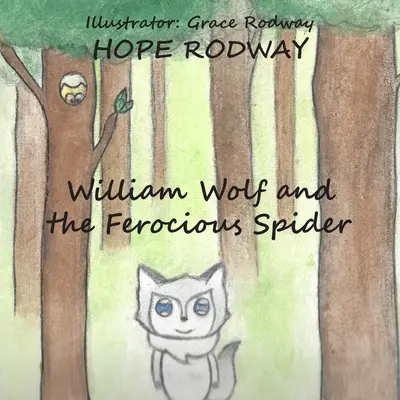 William Wolf i okrutny pająk - William Wolf and the Ferocious Spider