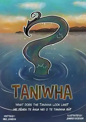 Taniwha: Dwujęzyczny: angielski i Te Reo - Taniwha: Bilingual: English and Te Reo