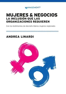 Mujeres Y Negocios: La Inclusin Que Las Organizaciones Requieren