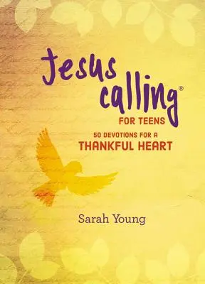 Jezus wzywa: 50 nabożeństw dla wdzięcznego serca - Jesus Calling: 50 Devotions for a Thankful Heart