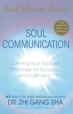 Komunikacja duszy: Otwieranie duchowych kanałów dla sukcesu i spełnienia [z CDROM] - Soul Communication: Opening Your Spiritual Channels for Success and Fulfillment [With CDROM]