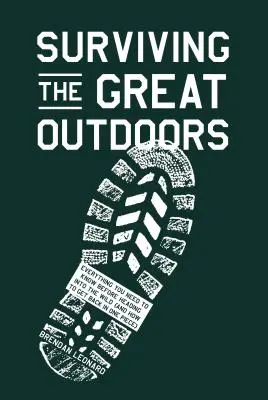 Surviving the Great Outdoors: Wszystko, co musisz wiedzieć przed wyruszeniem w dzicz (i jak wrócić w jednym kawałku) - Surviving the Great Outdoors: Everything You Need to Know Before Heading Into the Wild (and How to Get Back in One Piece)