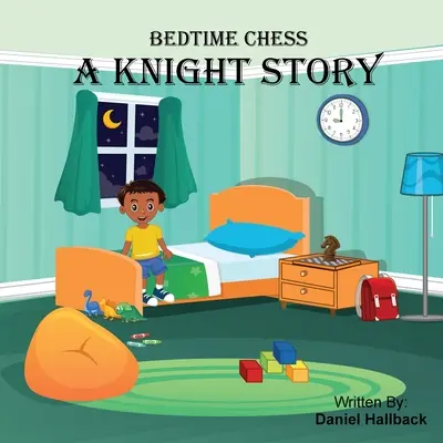Szachy na dobranoc - historia rycerza - Bedtime Chess A Knight Story