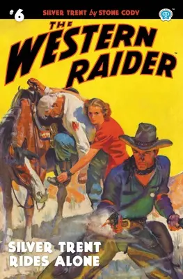 The Western Raider #6: Srebrny Trent jedzie sam - The Western Raider #6: Silver Trent Rides Alone