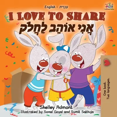 Uwielbiam się dzielić (dwujęzyczna książka angielsko-hebrajska) - I Love to Share (English Hebrew Bilingual Book)