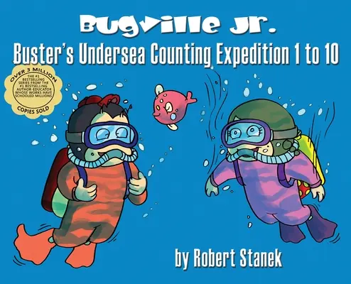 Buster's Undersea Counting Expedition 1 to 10, Library Hardcover Edition: 15-lecie - Buster's Undersea Counting Expedition 1 to 10, Library Hardcover Edition: 15th Anniversary