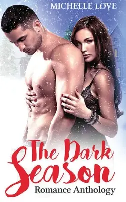 The Dark Season: Antologia romansu - The Dark Season: Romance Anthology