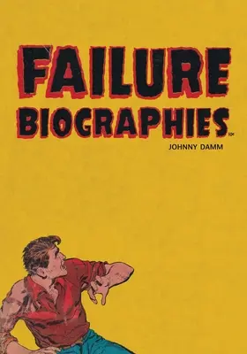 Biografie niepowodzeń - Failure Biographies