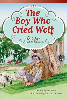 Chłopiec, który wołał wilka i inne bajki Ezopa - The Boy Who Cried Wolf and Other Aesop Fables