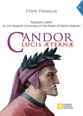 Candor Lucis aeternae: List apostolski w siódmą rocznicę śmierci Dantego Alighieri - Candor Lucis aeternae: Apostolic Letter on the Seventh Centenary of the Death of Dante Alighieri