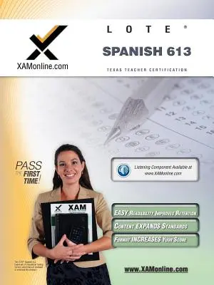 TExES Languages Other Than English (Lote) - Spanish 613 Przewodnik przygotowujący do egzaminu nauczycielskiego - TExES Languages Other Than English (Lote) - Spanish 613 Teacher Certification Test Prep Study Guide