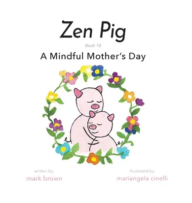 Świnka Zen: Uważny Dzień Matki - Zen Pig: A Mindful Mother's Day