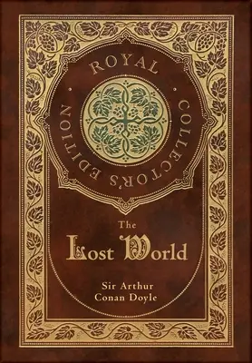 Zaginiony świat (królewskie wydanie kolekcjonerskie) (twarda oprawa laminowana z obwolutą) - The Lost World (Royal Collector's Edition) (Case Laminate Hardcover with Jacket)